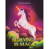 Believing is Magic