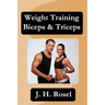 Weight Training Biceps & Triceps