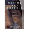 Behind The Screens "Through The Eyes Of "The Edwards Empire"