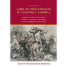 African Descendants in Colonial America: Impact on the Preservation of Peace, Security, and Safety in New England: 1638-1783
