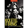 Kick It Till It Breaks