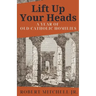 Lift Up Your Heads: A Year of Old Catholic Homilies