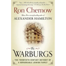 The Warburgs: The Twentieth-Century Odyssey of a Remarkable Jewish Family