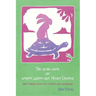 The Seven Saws of Speedy Weedy and Mosey Dawdle: and other tales of wisdom and nonsense