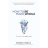 How to Be Made Whole: An Answer to the Whole Question
