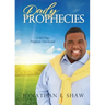 Daily Prophecies: 365 Day Prophetic Devotional