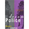 The Dream Police: Selected Poems, 1969-1993