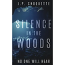 Silence in the Woods