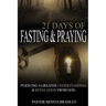 21 Days of Fasting and Praying: Pursuing a Greater Understanding & Revelation from God
