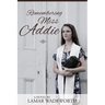 Remembering Miss Addie
