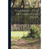 Year Book ... City of Charleston, So. Ca; yr. 1881