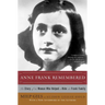 Anne Frank Remembered: The Story of the Woman Who Helped to Hide the Frank Family