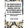 Constitution of the United States of America, with the Bill of Rights and All of the Amendments; The Declaration of Independence; And the Articles