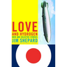 Love and Hydrogen: New and Selected Stories