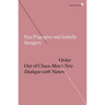 Order Out of Chaos: Man's New Dialogue with Nature