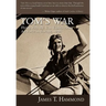 Tom's War: Flying with the U.S. Eighth Army Air Force in Europe, 1944