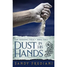 Dust in His Hands
