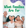 What Families Are for: A Wordless Nonfiction Book