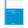 The Spirit of God and the Christian Life: Reconstructing Karl Barth's Pneumatology