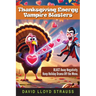 Thanksgiving Energy Vampire Blasters