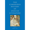 The Cambridge History of Spanish Literature