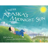 Under Alaska's Midnight Sun