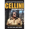 Cellini-Freedom Fighter: This is his true life story.