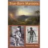 True-Born Maroons