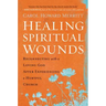 Healing Spiritual Wounds: Reconnecting with a Loving God After Experiencing a Hurtful Church