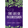 The Life of Intercession
