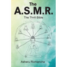 The A.S.M.R.: The Thrill Bible