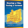 Hearing a Film, Seeing a Sermon: Preaching and Popular Movies