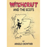 Witchcraft And The Scots