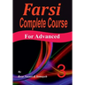 Farsi Complete Course: A Step-by-Step Guide and a New Easy-to-Learn Format (Advanced)
