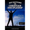 Hot Buttons on Discipleship