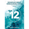 Boundless Mercy, Immeasurable Grace: A Five Week Study In Jonah