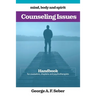 Counseling Issues: Handbook for counselors, chaplains and psychotherapists