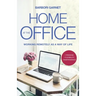 Home at the Office: Working Remotely as a Way of Life