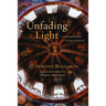 Unfading Light: Contemplations and Speculations