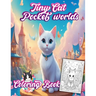 Tiny Cats Pocket World coloring book: Cats lover in The Magical Pocket World
