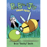 Pea, Bee, & Jay #4: Farm Feud: A Graphic Novel
