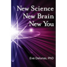 New Science, New Brain, New You