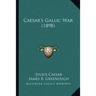 Caesar's Gallic War (1898)
