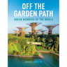 Off the Garden Path: Green Wonders of the World
