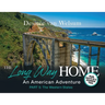 The Long Way Home - An American Adventure: Part 5 - The Western States