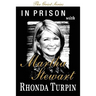 In Prison with Martha Stewart (The Griot Series)