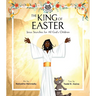 The King of Easter: Jesus Searches for All God's Children