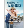 My Heart Belongs to the Maverick