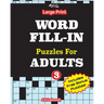 Large Print WORD FILL-IN Puzzles For ADULTS; Vol.3