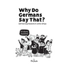 Why Do Germans Say That? German expressions in comic strips. 50 idioms explained.